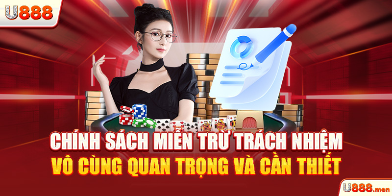 Tìm Hiểu Chính Sách Miễn Trừ Trách Nhiệm U888 Chi Tiết Chính sách miễn trừ trách nhiệm vô cùng quan trọng và cần thiết